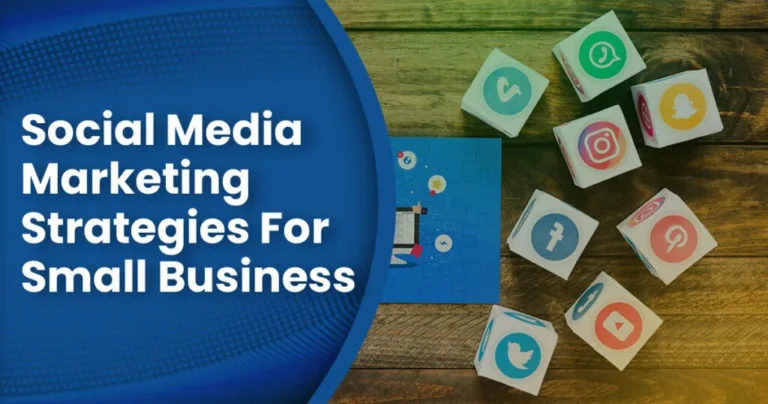 Social Media Marketing Strategies For Small Business