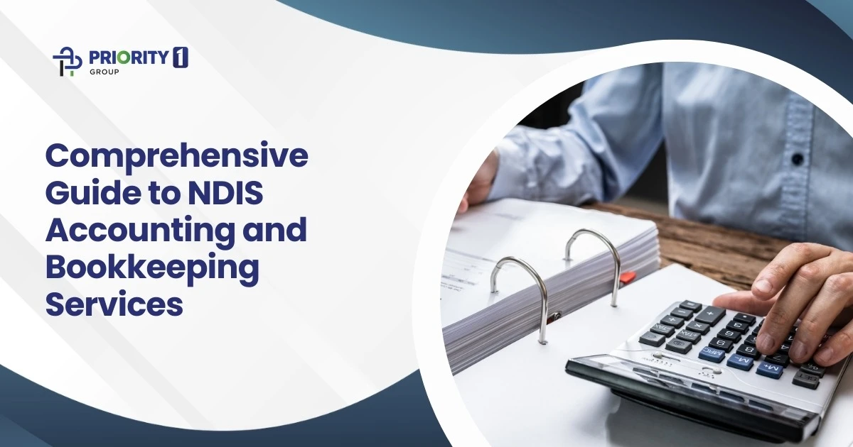 Comprehensive Guide to NDIS Accounting and Bookkeeping Services