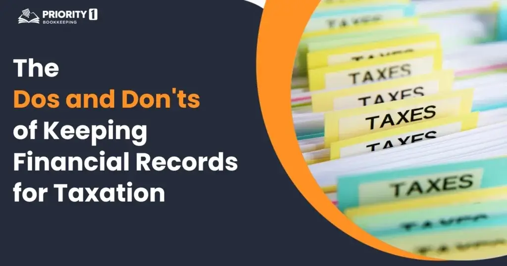 The Dos and Don'ts of Keeping Financial Records for Taxation 24 The Dos and Don’ts of Keeping Financial Records for Taxation