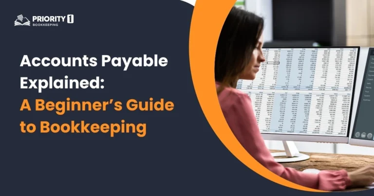 Accounts Payable Explained: A Beginner’s Guide to Bookkeeping