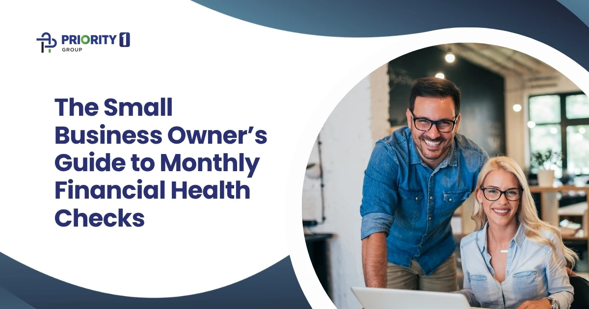The Small Business Owner’s Guide to Monthly Financial Health Checks