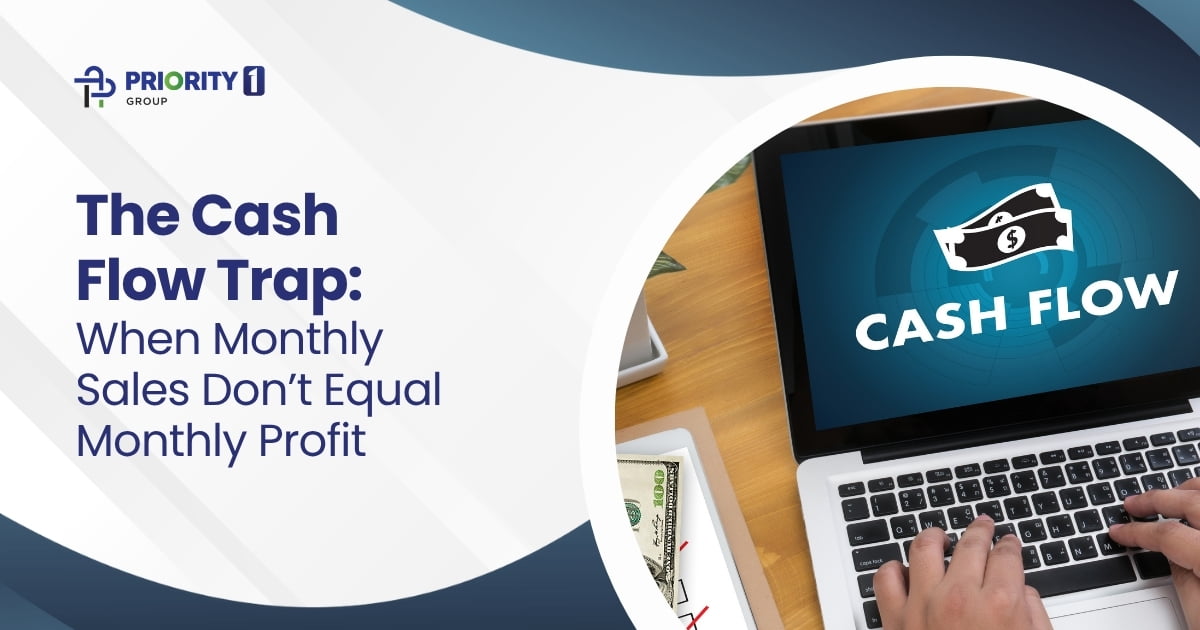 The Cash Flow Trap_ When Monthly Sales Don’t Equal Monthly Profit